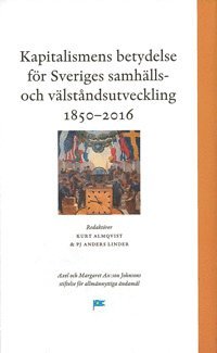 e-Bok Kapitalismens betydelse för Sveriges samhälls  och välståndsutveckling 1850 2016