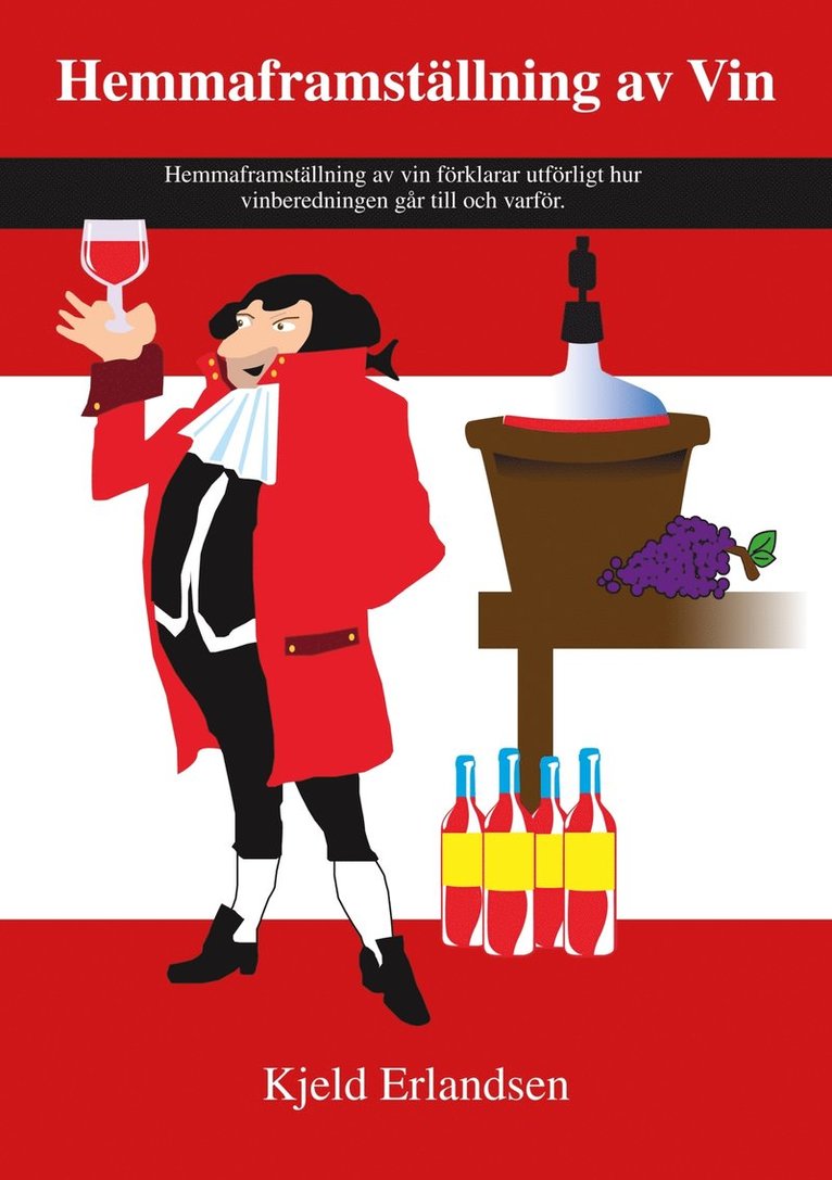 Kjeld Erlandsen - Hemmaframställning av Vin, E-bok