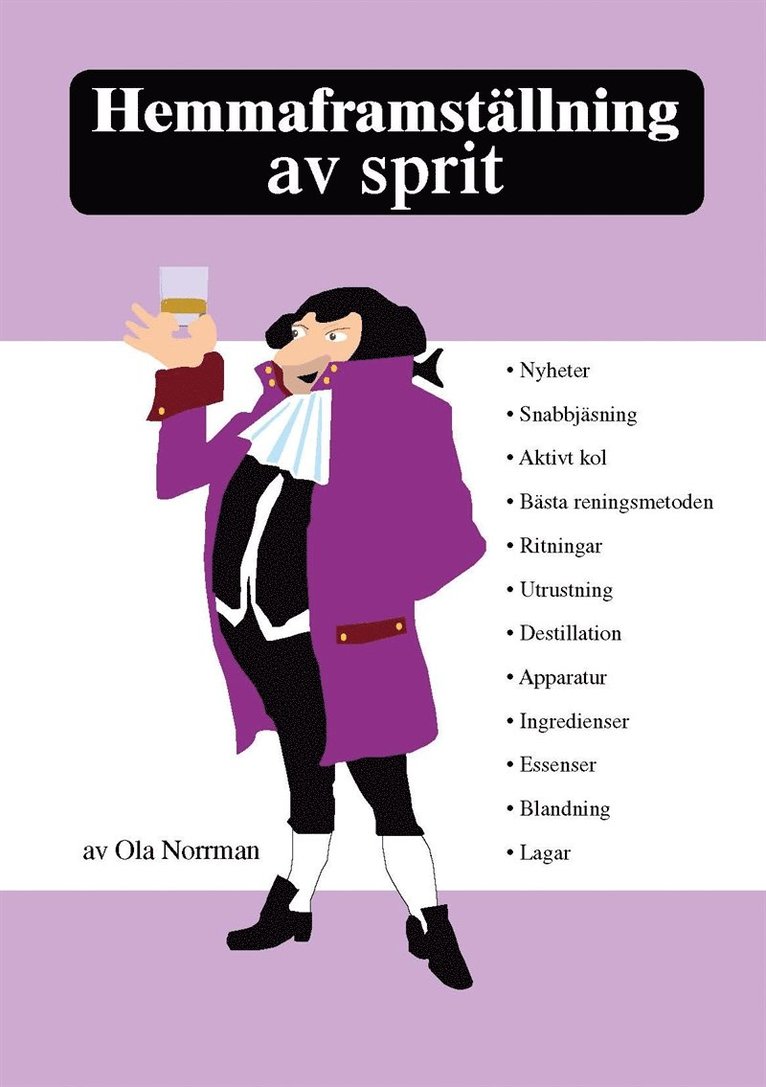 Ola Norrman - Hemmaframställning av sprit, E-bok