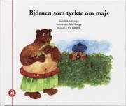 Bilal Görgü - Björnen som tyckte om majs, Inbunden. Tillgänglighet: Lägg i varukorg