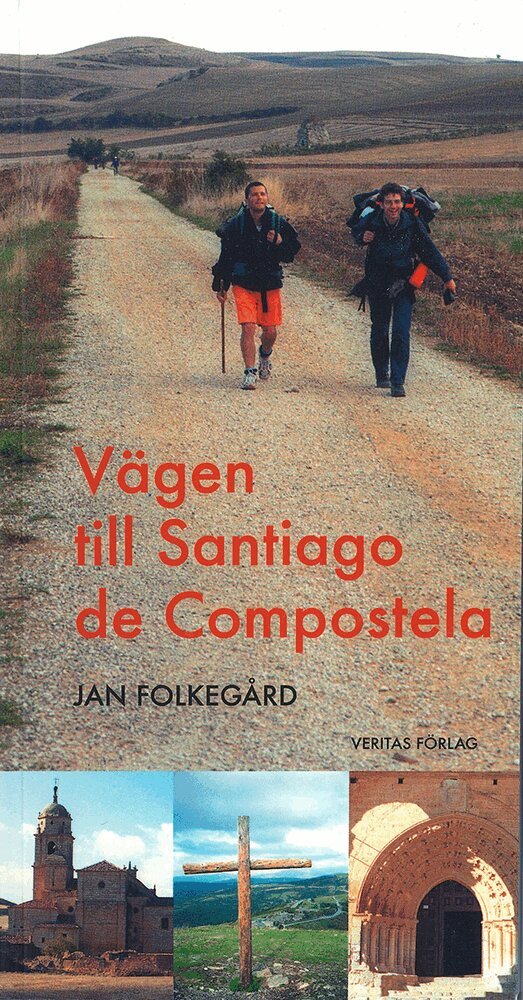 Jan Folkegård - Vägen till Santiago de Compostela, Häftad