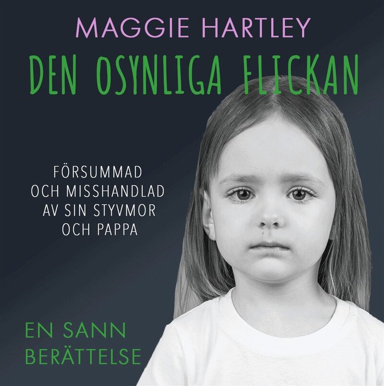Maggie Hartley - Den osynliga flickan, Ljudbok