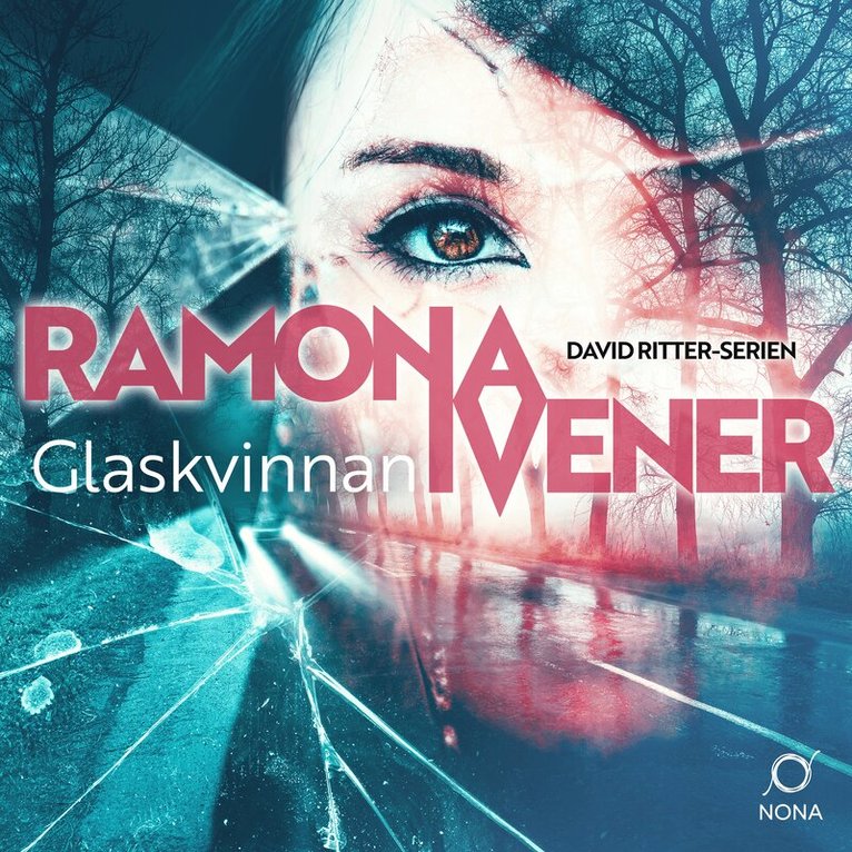 Ramona Ivener - Glaskvinnan, Ljudbok