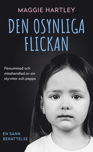 Maggie Hartley Den osynliga flickan