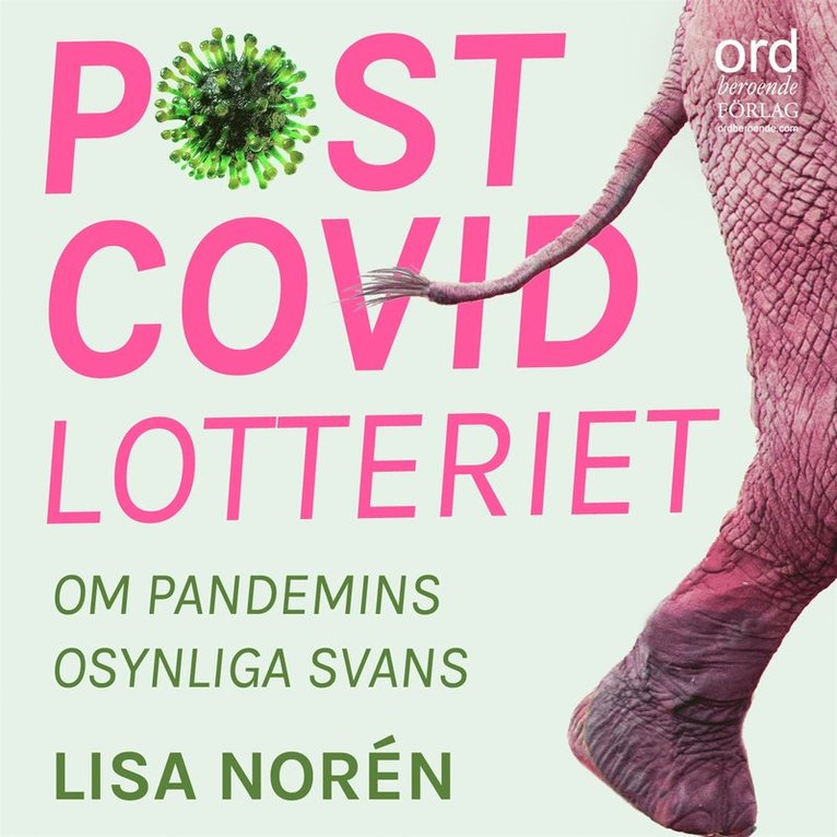 Lisa Norén - Postcovidlotteriet : om pandemins osynliga svans, E-bok