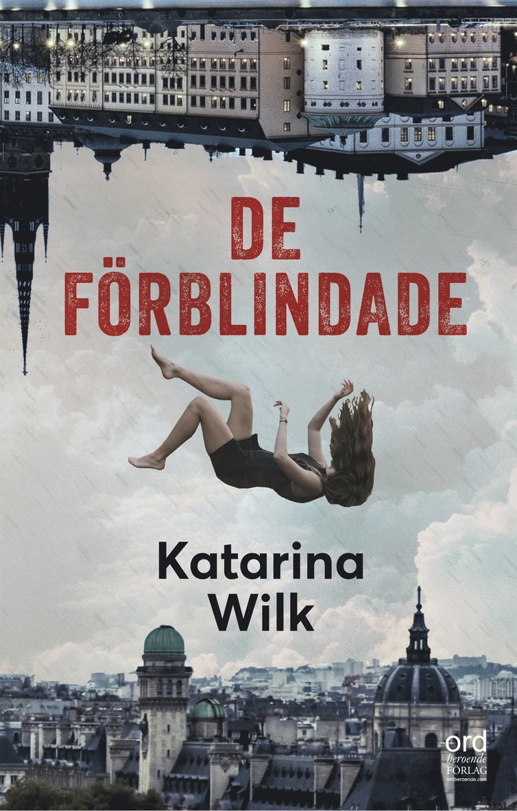 Katarina Wilk - De förblindade, E-bok