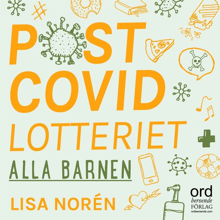 Lisa Norén - Postcovidlotteriet : alla barnen, Ljudbok