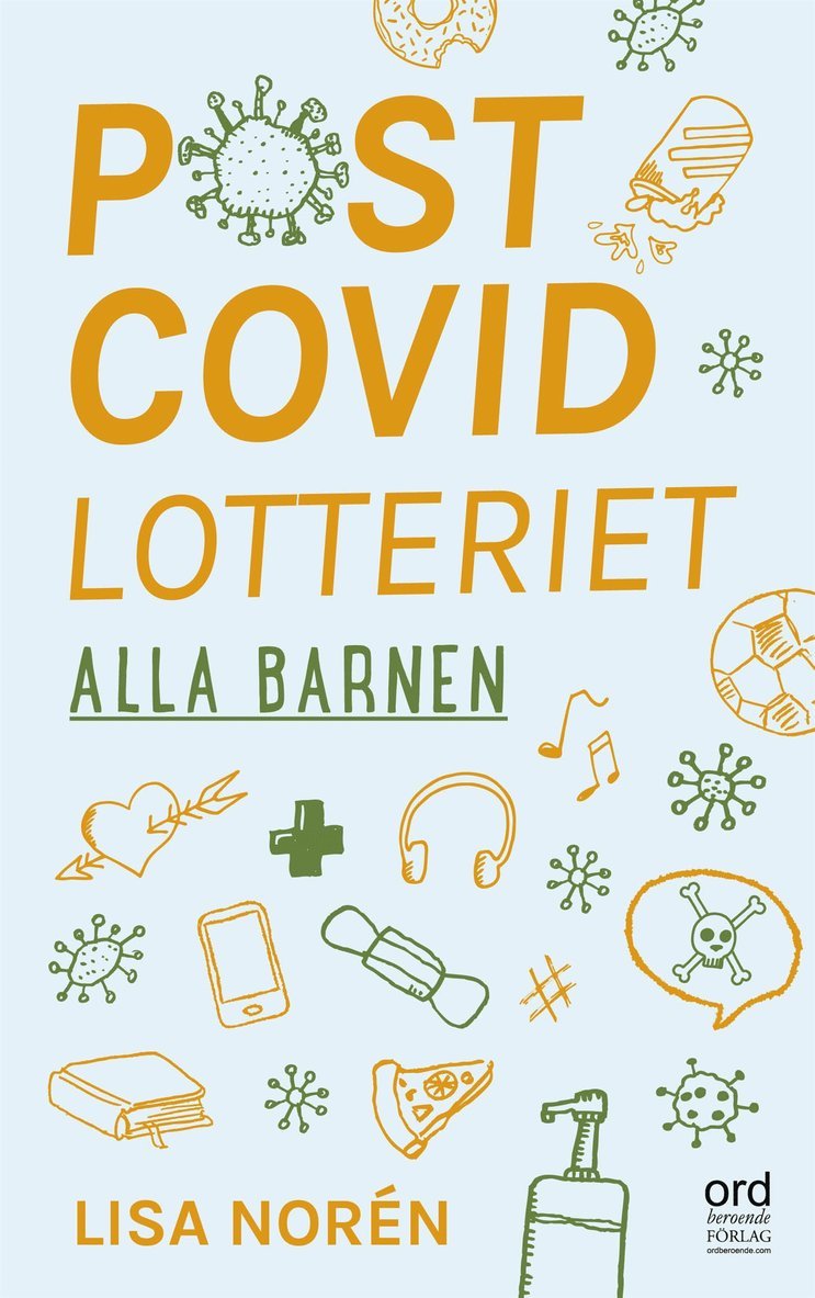 Lisa Norén - Postcovidlotteriet : alla barnen, E-bok