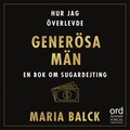 Hur jag verlevde genersa mn : En bok om sugardejting