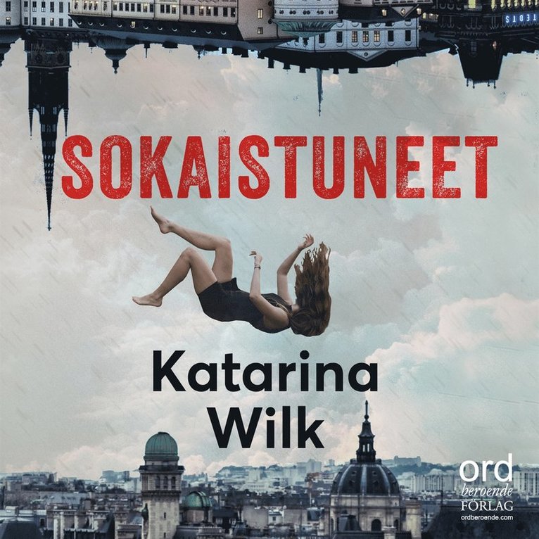 Katarina Wilk - Sokaistuneet, Ljudbok