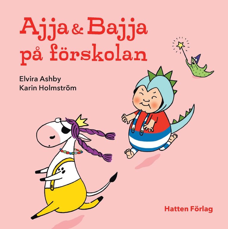 Elvira Ashby - Ajja & Bajja på förskolan, E-bok