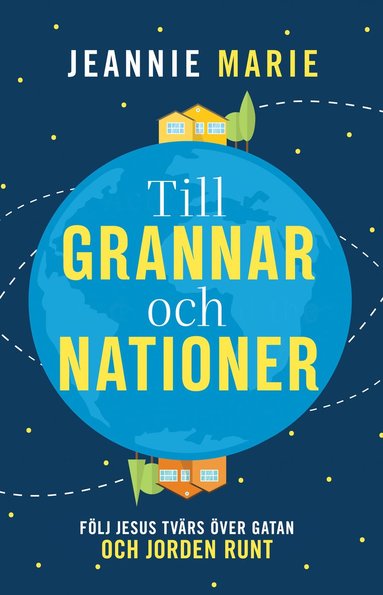 Jeannie Marie Till grannar och nationer