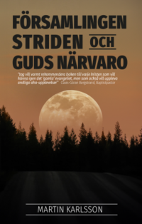 Frsamlingen, striden och Guds nrvaro