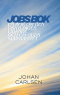 Jobs bok : en bok om den oskyldiges lidande och om Guds suver�nitet