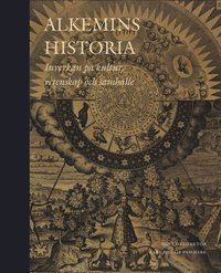 Alkemins historia: inverkan p kultur, vetenskap och samhlle