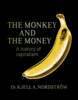 Kjell A. Nordström - The Monkey and the Money, E-bok