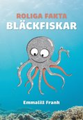 Roliga fakta - Blckfiskar