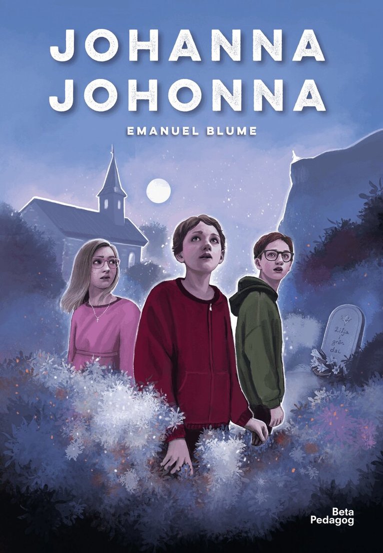 Emanuel Blume - Johanna Johonna, Inbunden