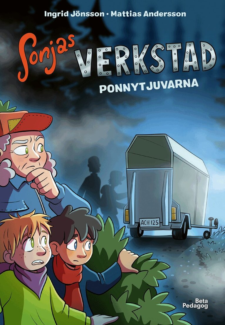 Ingrid Jönsson - Sonjas verkstad: Ponnytjuvarna, Inbunden