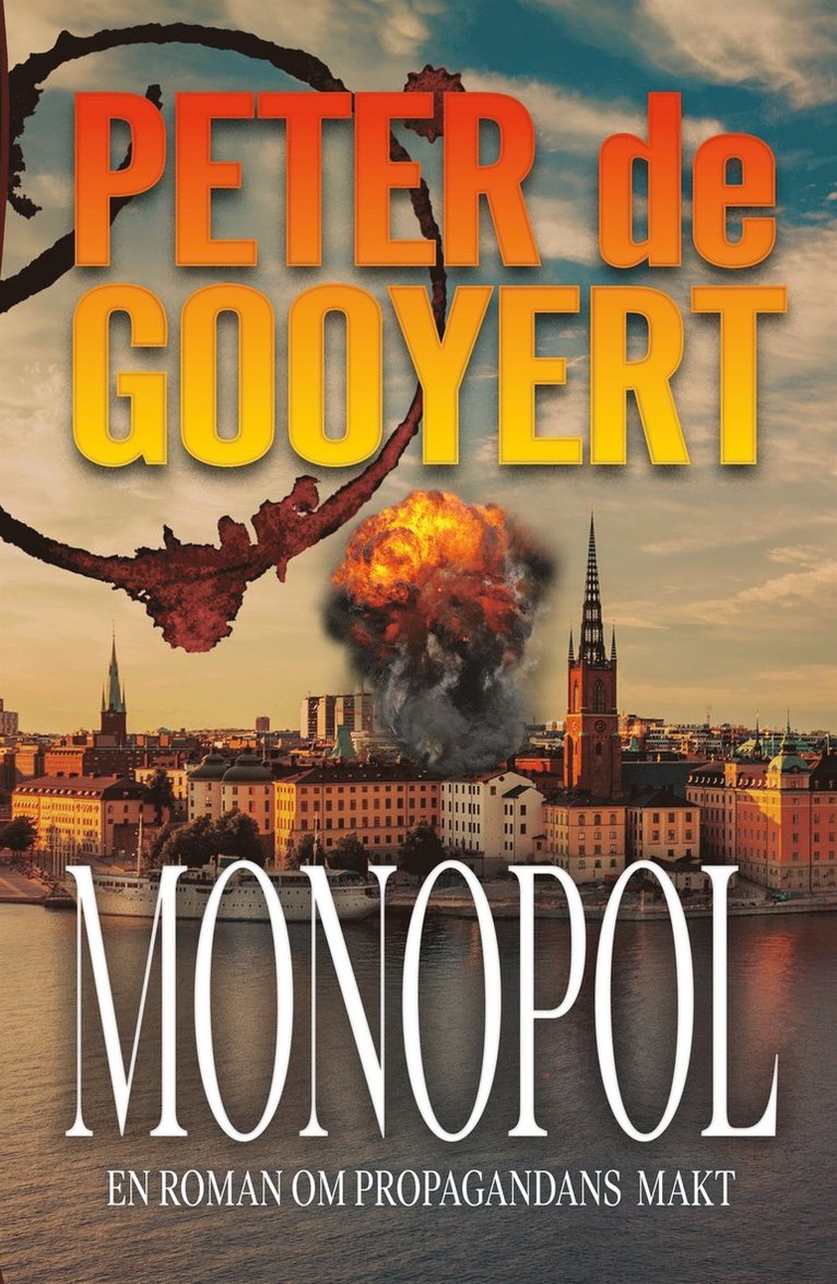 Peter de Gooyert - Monopol; en roman om propagandans makt, E-bok
