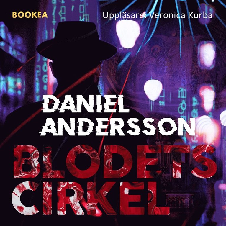 Daniel Andersson - Blodets cirkel, Ljudbok
