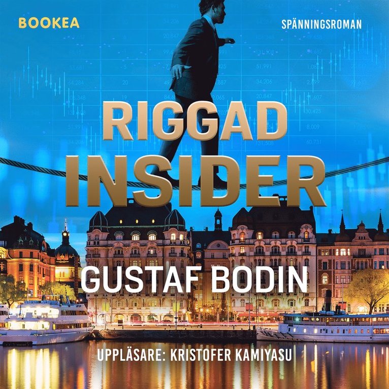 Gustaf Bodin - Riggad Insider, Ljudbok