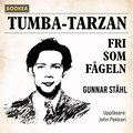 Tumba-Tarzan fri som f�geln