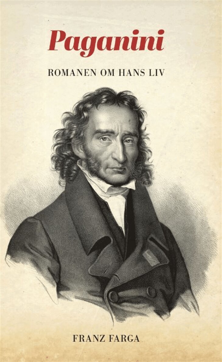 Franz Farga - Paganini : romanen om hans liv, E-bok. Tillgänglighet: Lägg i varukorg