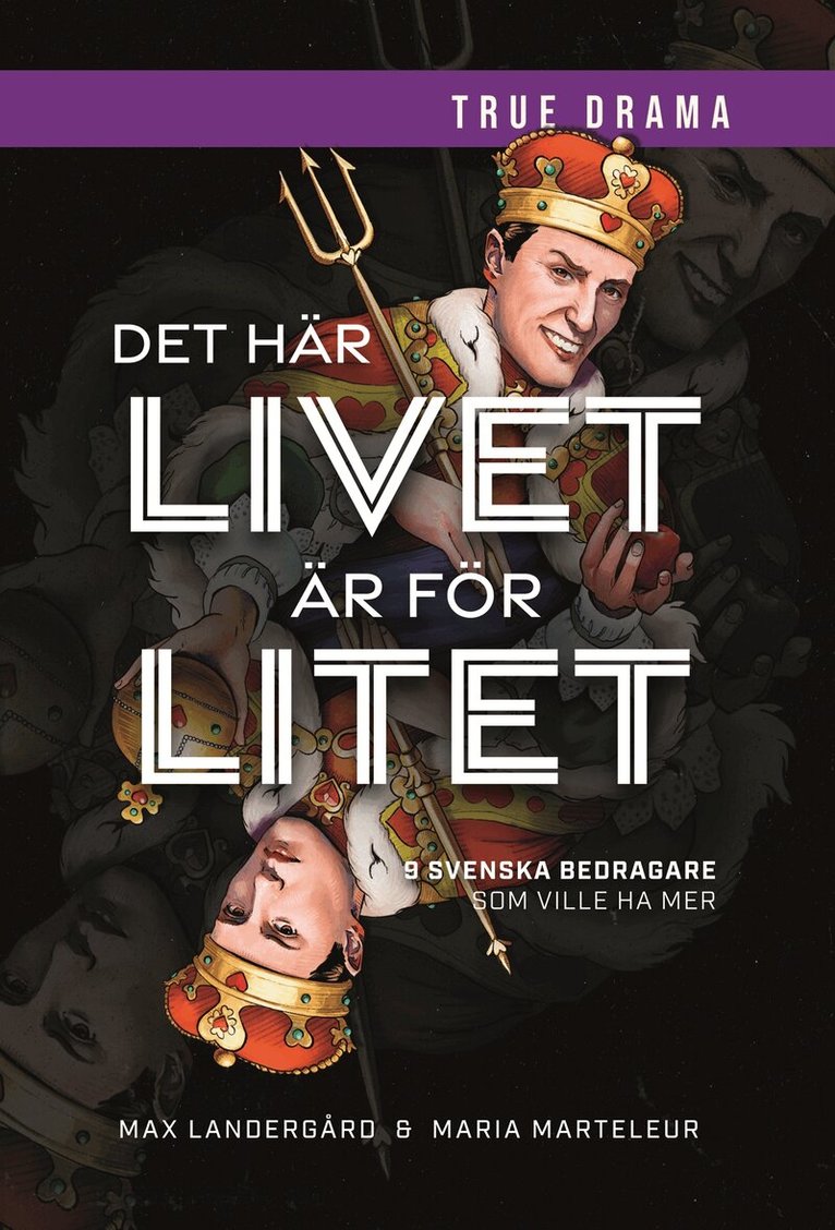 Max Landergård, Maria Marteleur - Det här livet är för litet : 9 svenska bedragare som ville ha mer, E-bok