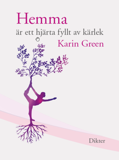 Karin Green Hemma är ett hjärta fyllt av kärlek