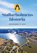 Stallarholmens historia : frn inlandsis till nutid
