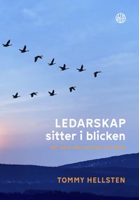 Ledarskap sitter i blicken : att vara nrvarande och kta