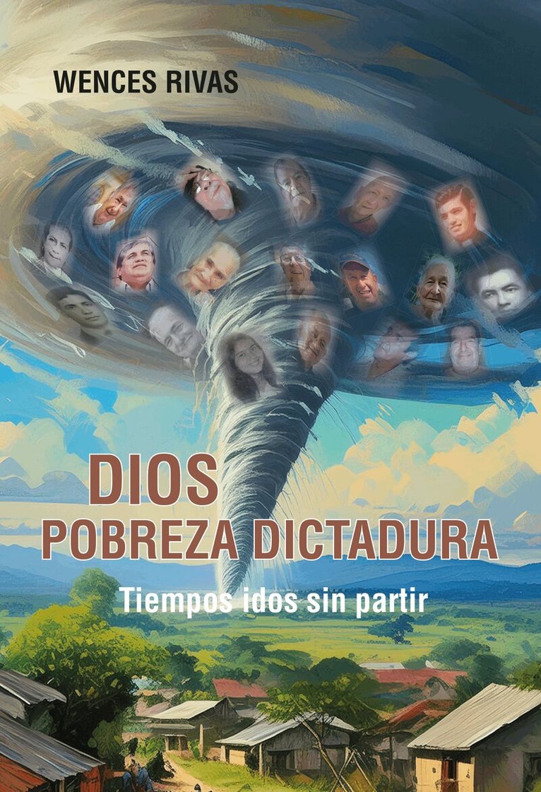 Wences Rivas - Pobreza Dios dictadura : tiempos idos sin partir, Övrigt