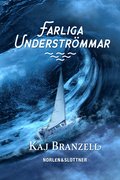 Farliga Understrmmar