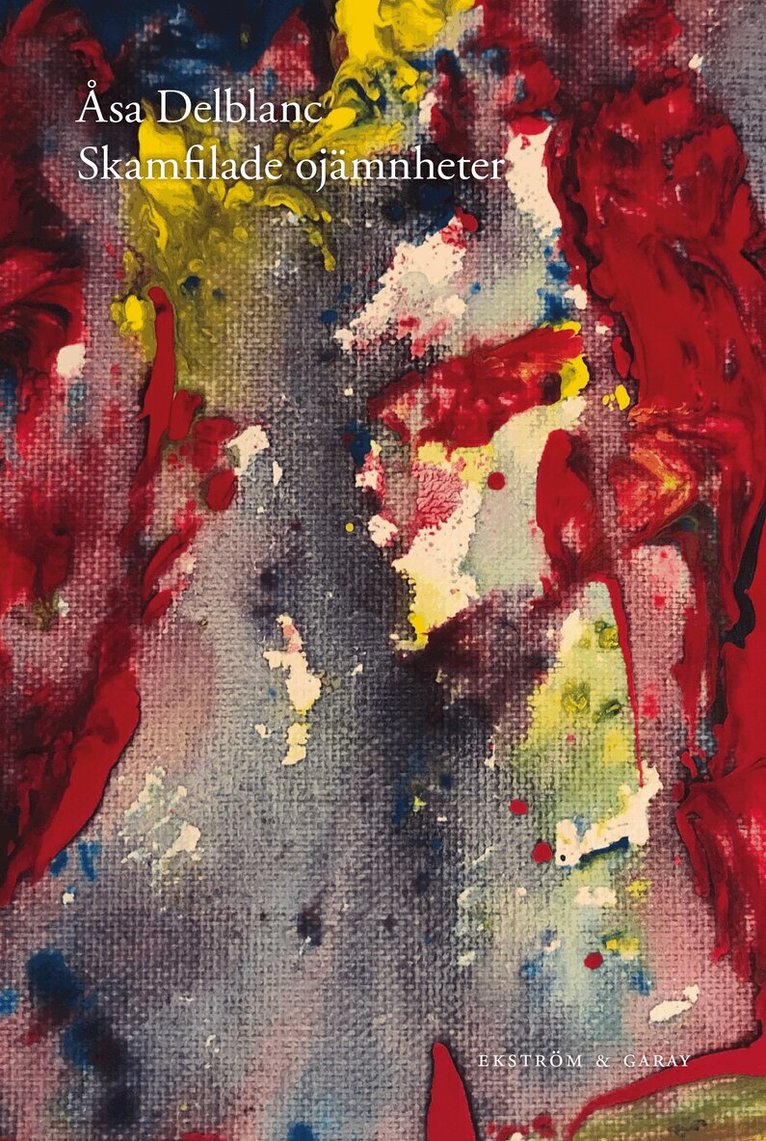 Åsa Delblanc - Skamfilade ojämnheter, Häftad