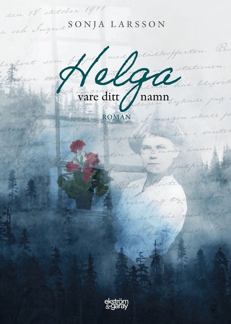 Sonja Larsson - Helga vare ditt namn, Inbunden