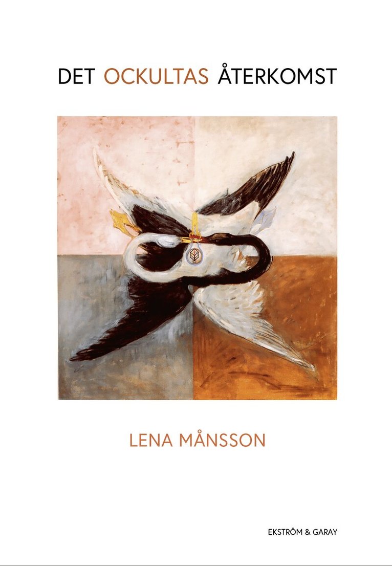 Lena Månsson - Det ockultas återkomst, Häftad
