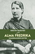 Alma Fredrika : nämndemannens dotter