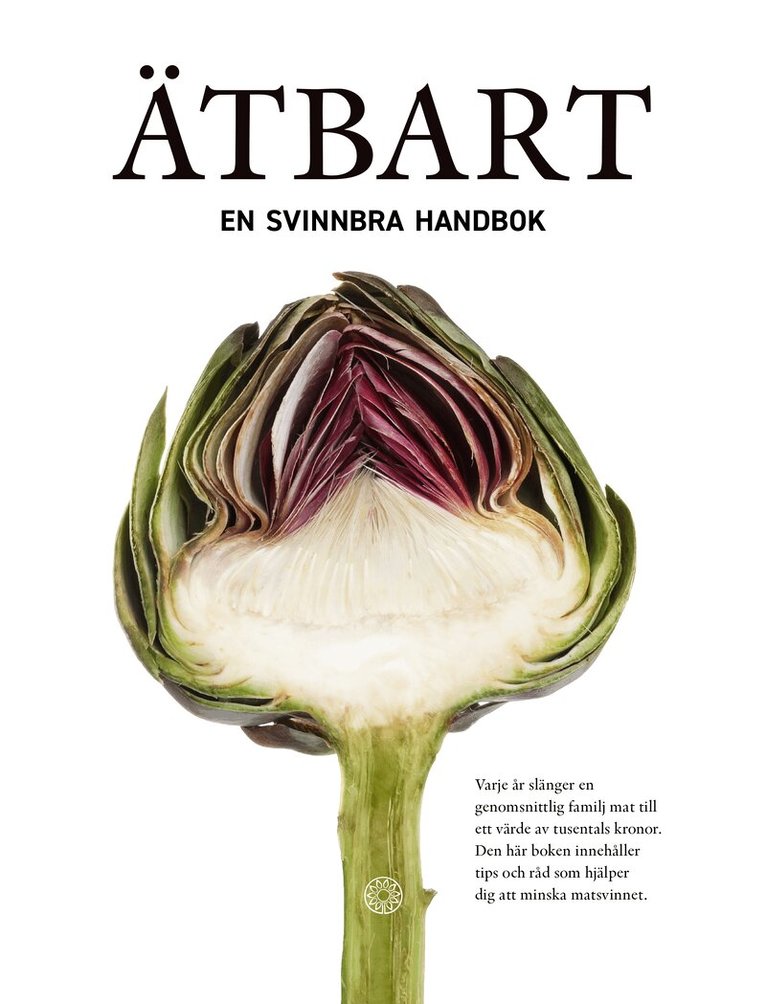 Gabriel Johansson - Ätbart : en svinnbra handbok, Häftad