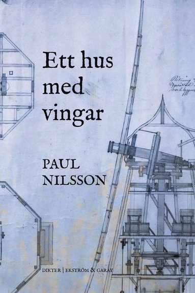 Paul Nilsson Ett hus med vingar