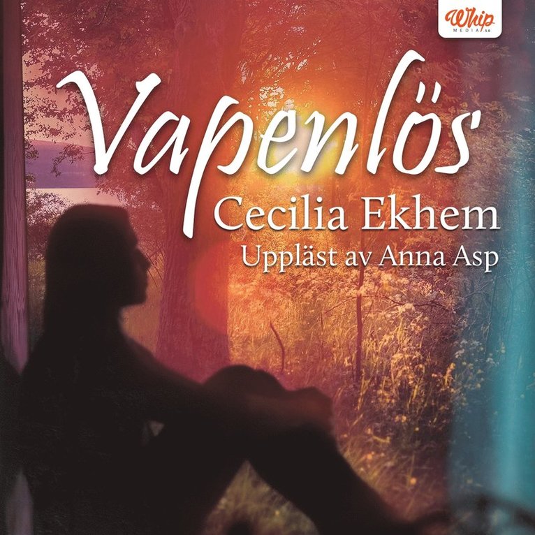 Cecilia Ekhem - Vapenlös, Ljudbok
