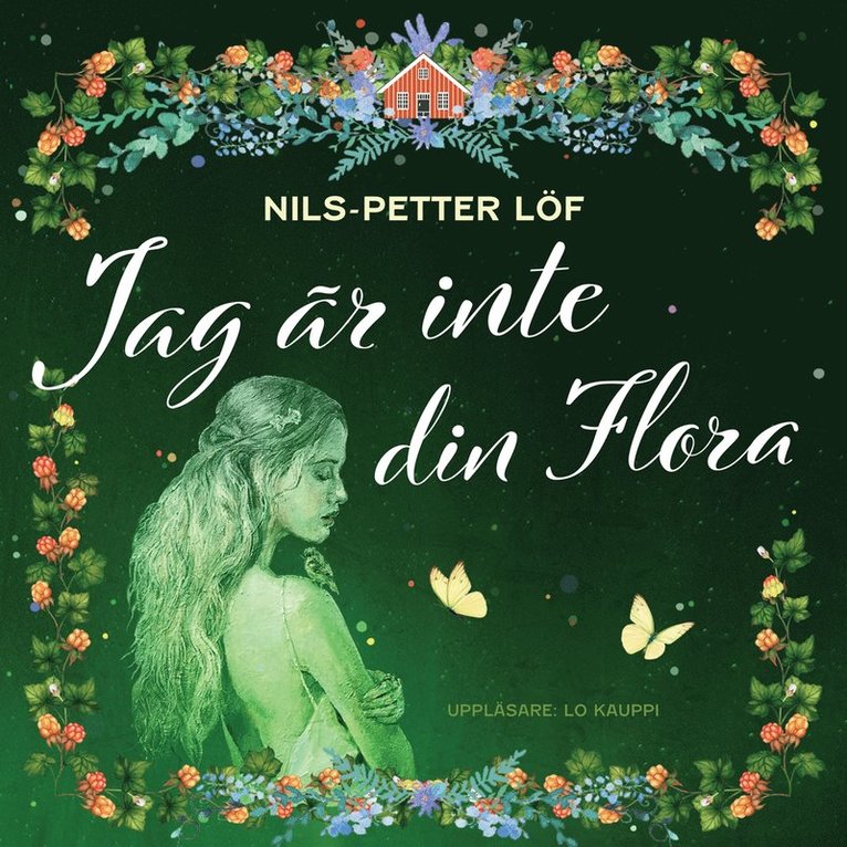 Nils-Petter Löf - Jag är inte din Flora, Ljudbok