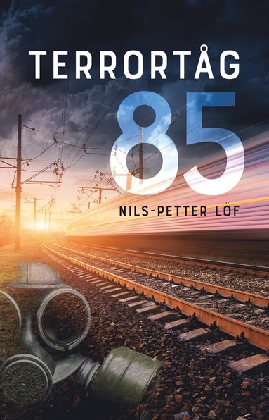 Nils-Petter Löf Terrortåg 85