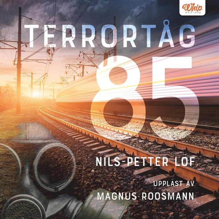 Nils-Petter Löf - Terrortåg 85, Ljudbok