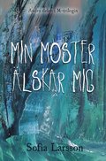 Min moster lskar mig