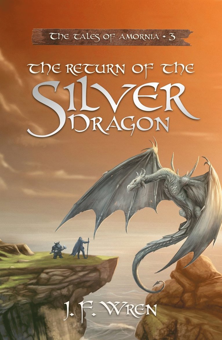 J.F. Wren - The Return of the Silver Dragon, E-bok