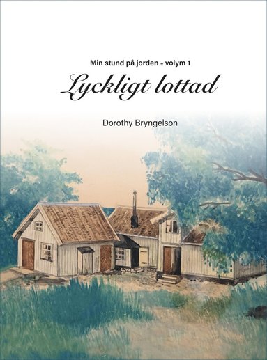 Dorothy Bryngelson Lyckligt lottad