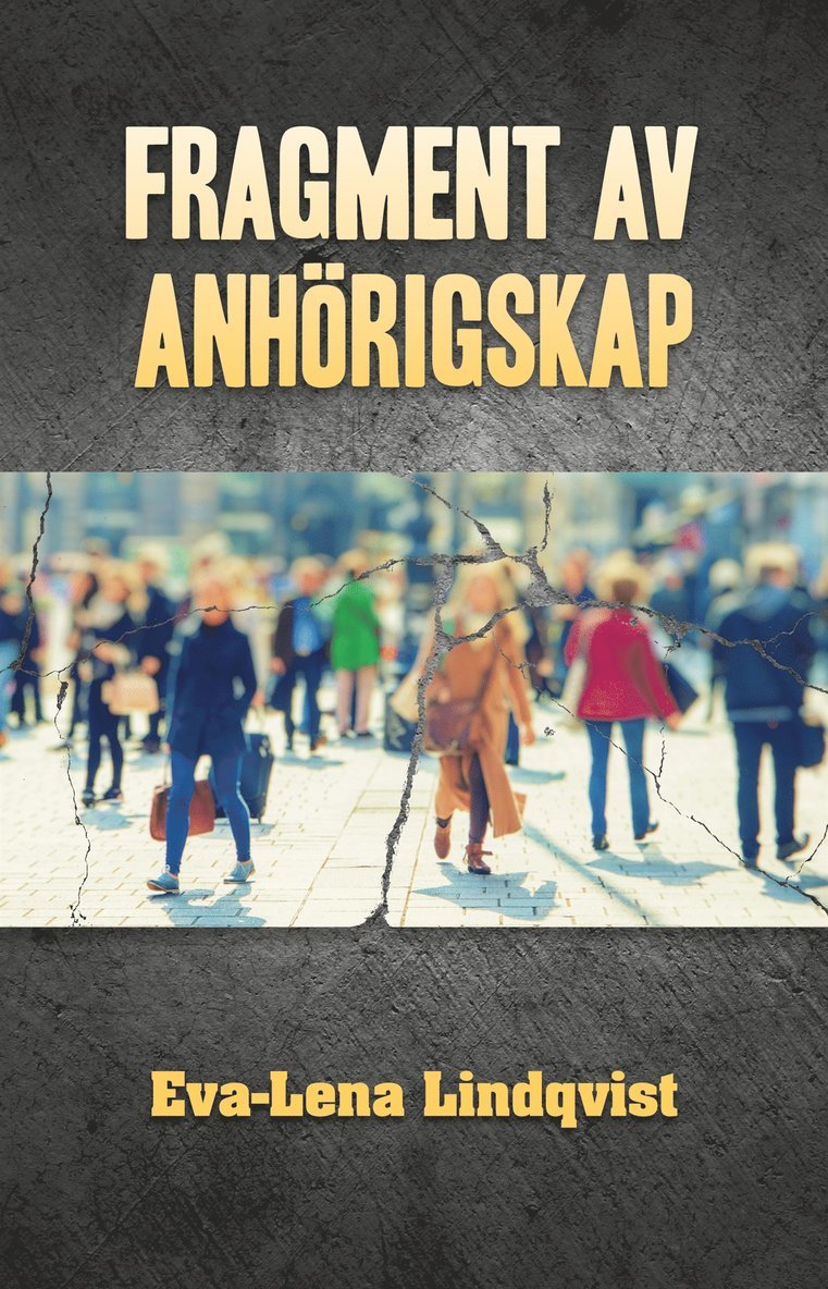 Eva-Lena Lindqvist - Fragment av anhörigskap, E-bok