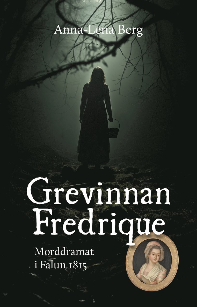 Anna-Lena Berg - Grevinnan Fredrique, E-bok