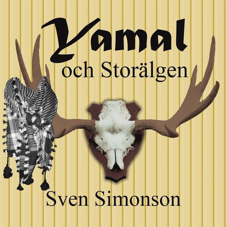 Sven Simonson - Yamal och Storälgen, Ljudbok